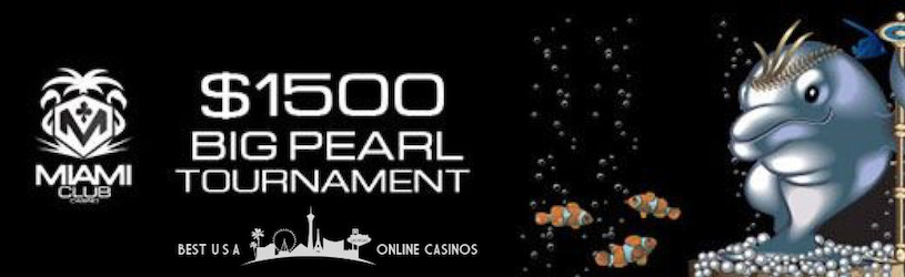 Big Pearl Slots Tournament at Miami Club Casino