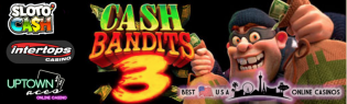Free Spins and Deposit Bonuses for New Cash Bandits 3 Slots
